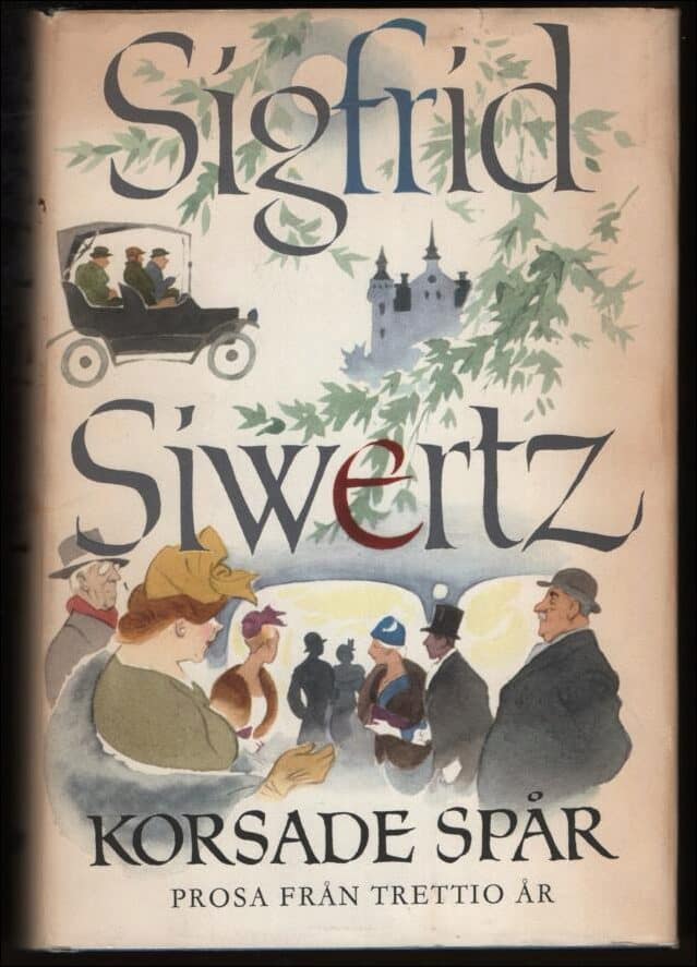 Sigfrid Siwertz : Korsade spår