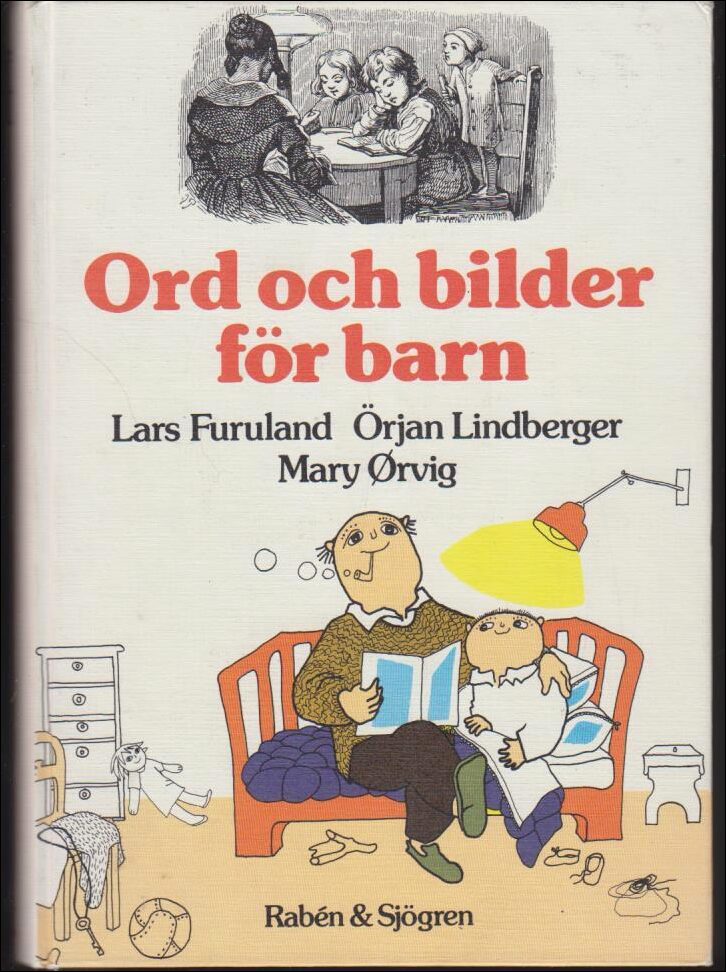 Furuland, Lars ; Lindberger, Örjan ; Örvig, Mary : Ord och bilder för barn