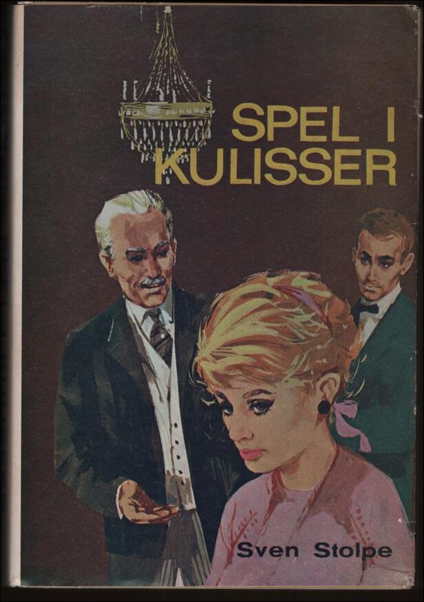 Sven Stolpe : Spel i kulisser