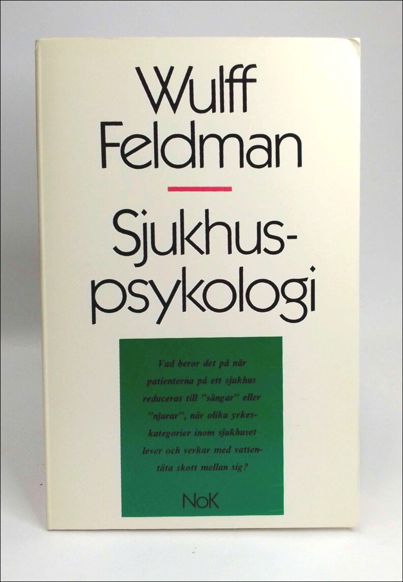 Wulff Feldman : Sjukhuspsykologi