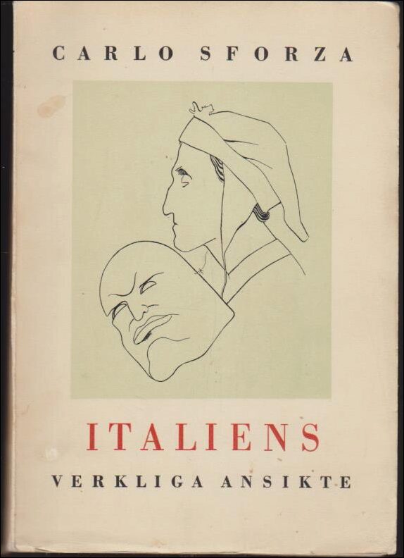 Carlo Sforza : Italiens verkliga ansikte