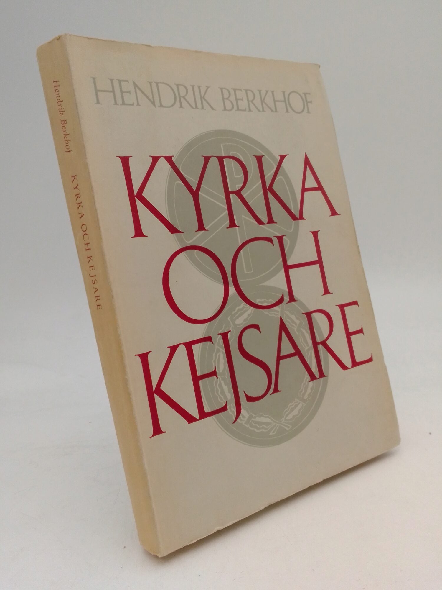 Hendrik Berkhof : Kyrka och kejsare