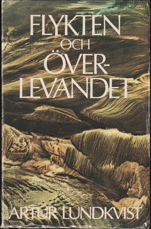 Artur Lundkvist : Flykten och överlevandet