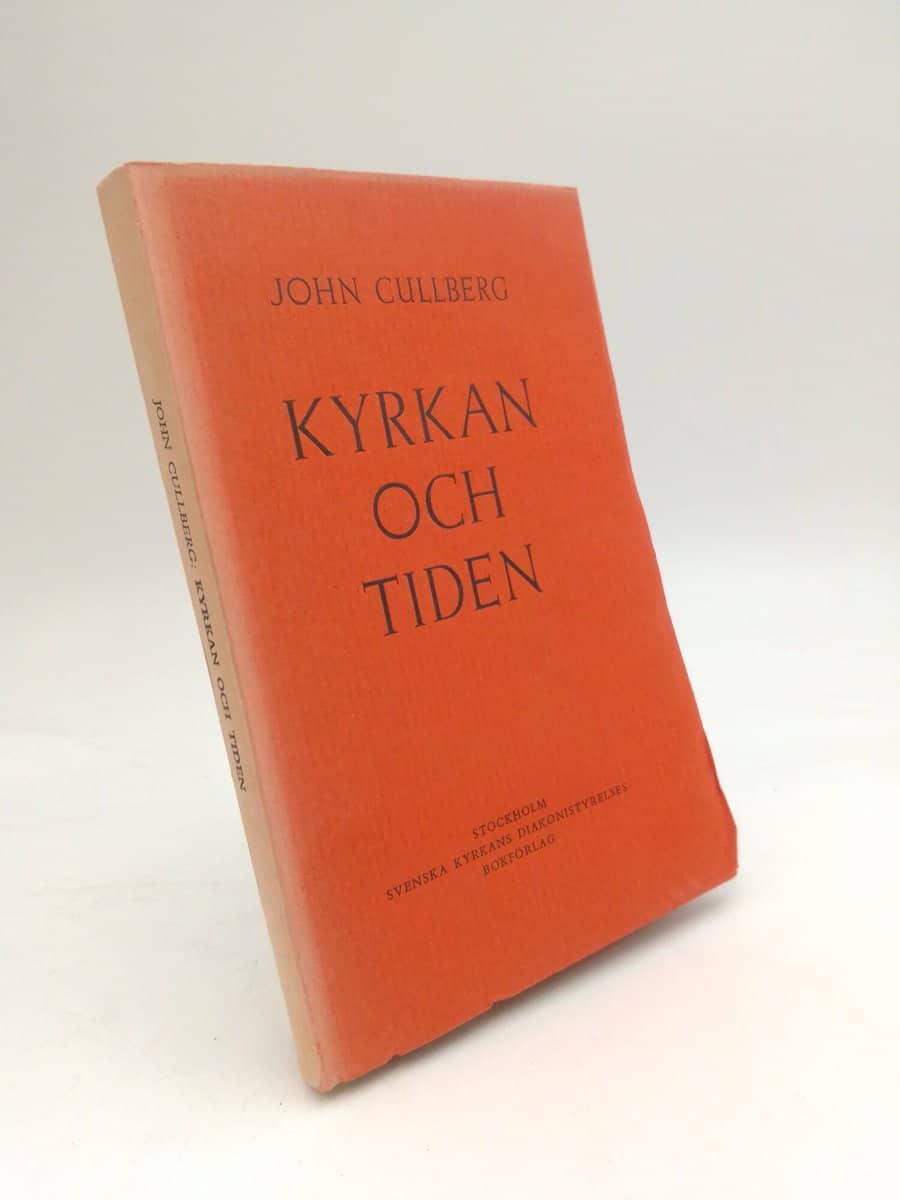 John Cullberg : Kyrkan och tiden