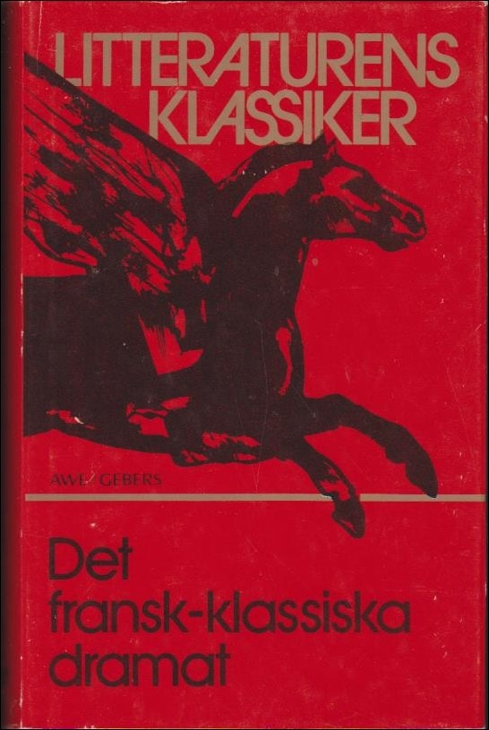 Lennart Breitholz : Det fransk-klassiska dramat