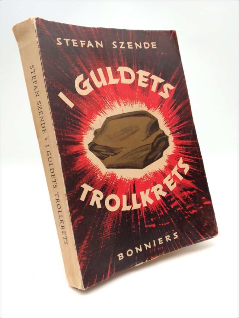 Stefan Szende : I guldets trollkrets