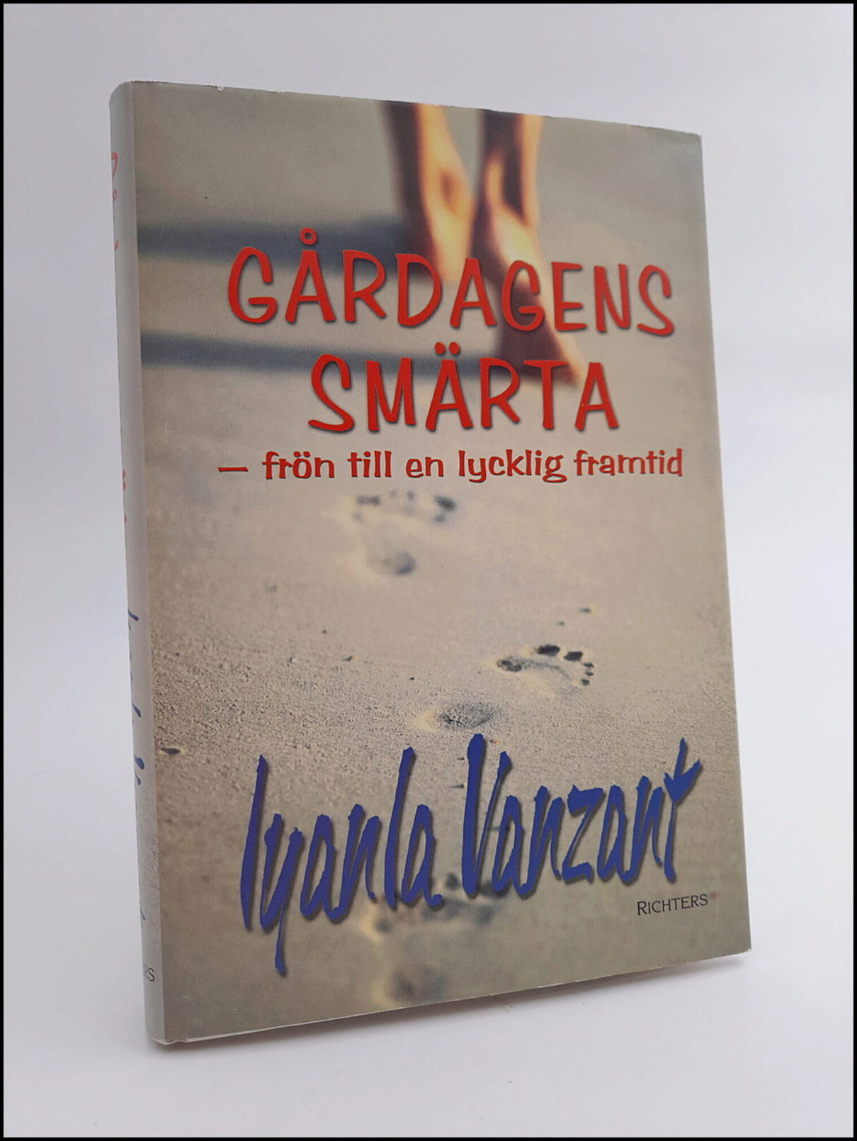 Iyanla Vanzant : Gårdagens smärta