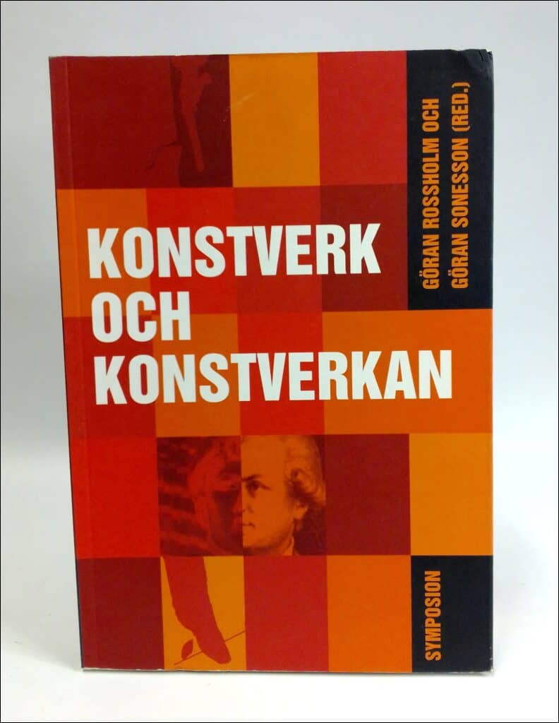 Rossholm, Göran (red.) ; Sonesson, Göran (red.) : Konstverk och konstverkan