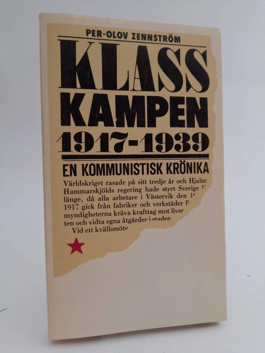 Per-Olov Zennström : Klasskampen 1917-1939