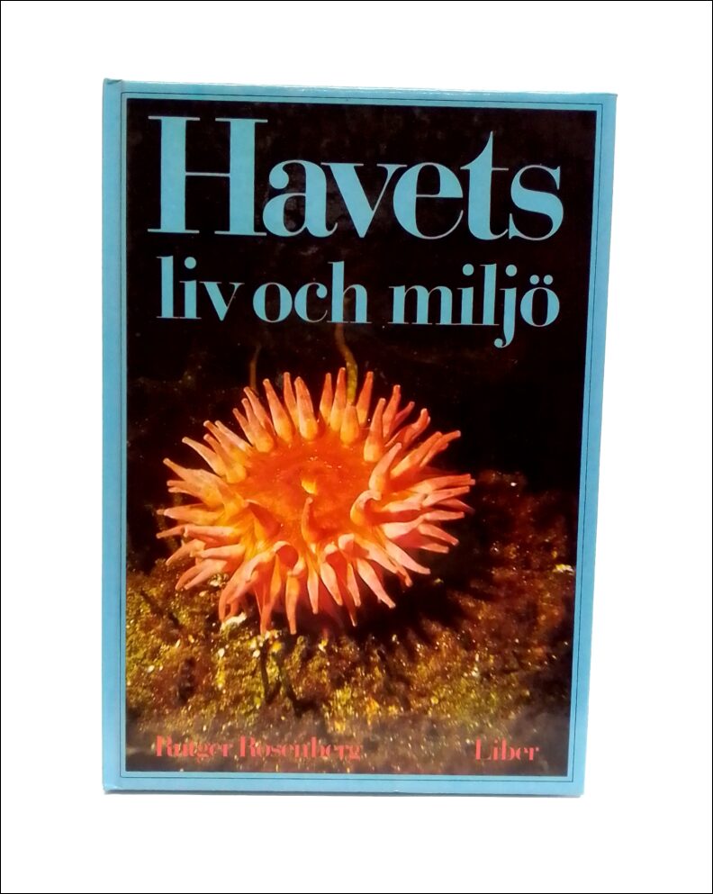 Rutger Rosenberg : Havets liv och miljö