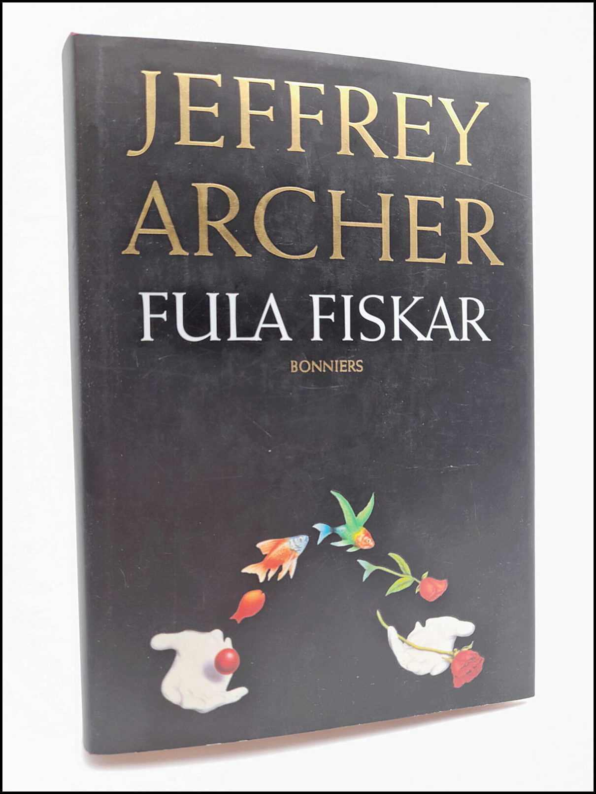 Jeffrey Archer : Fula fiskar