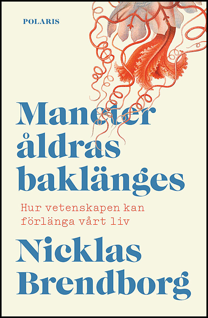 Nicklas Brendborg : Maneter åldras baklänges