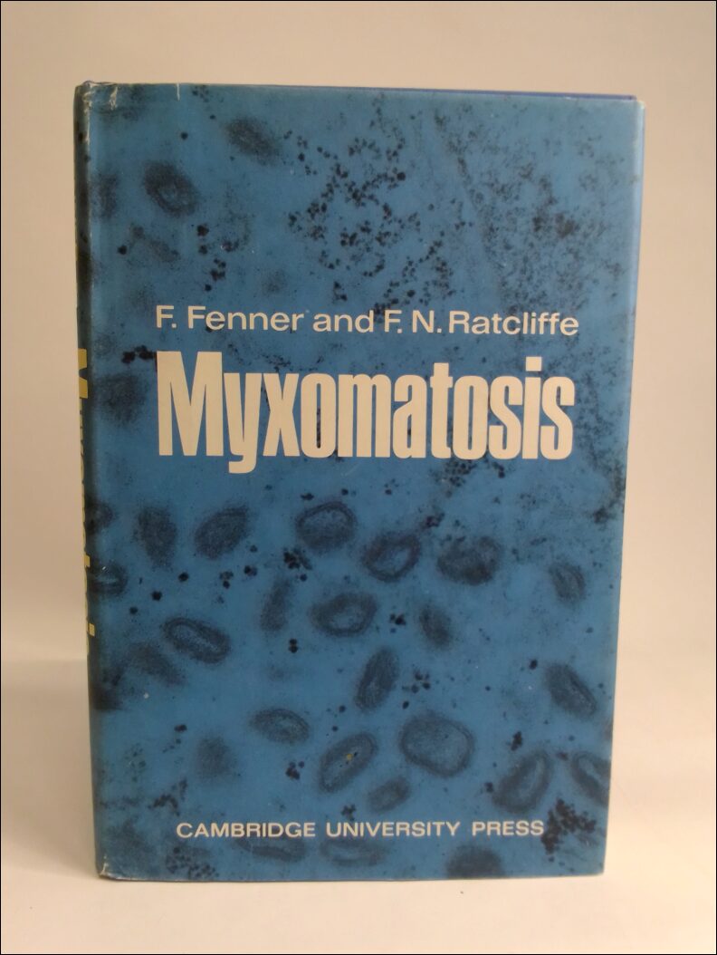 Fenner, Frank ; Ratcliffe, F. N. : Myxomatosis