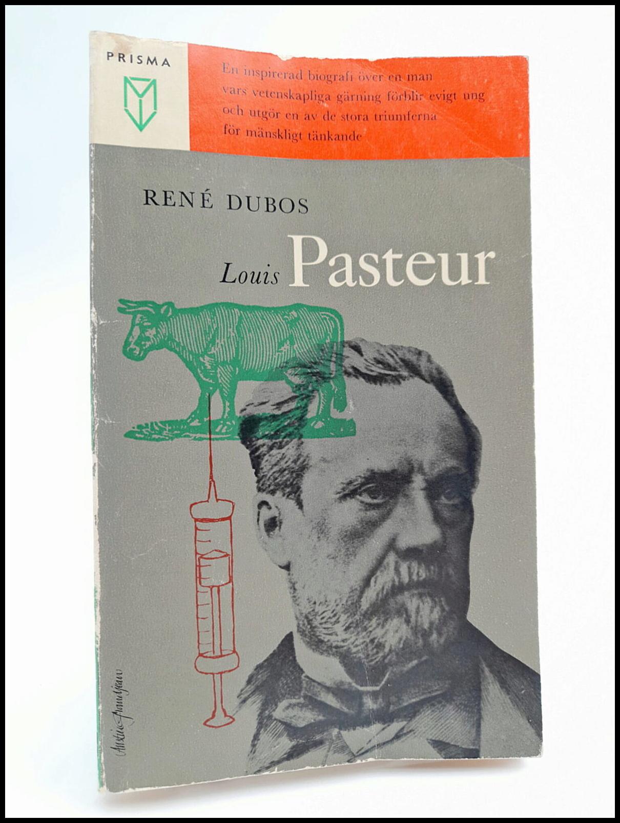 René Dubos : Louis Pasteur och den moderna vetenskapen