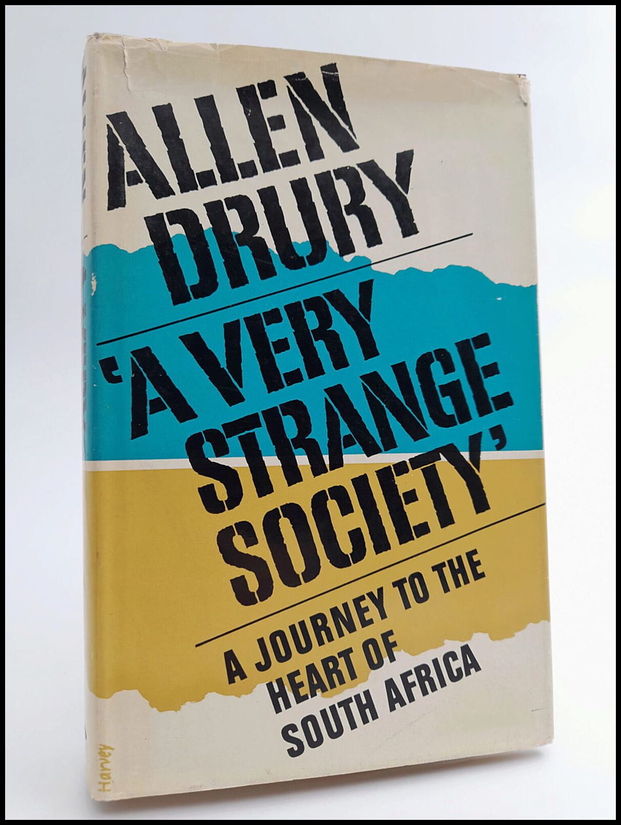 Allen Drury : A Very Strange Society