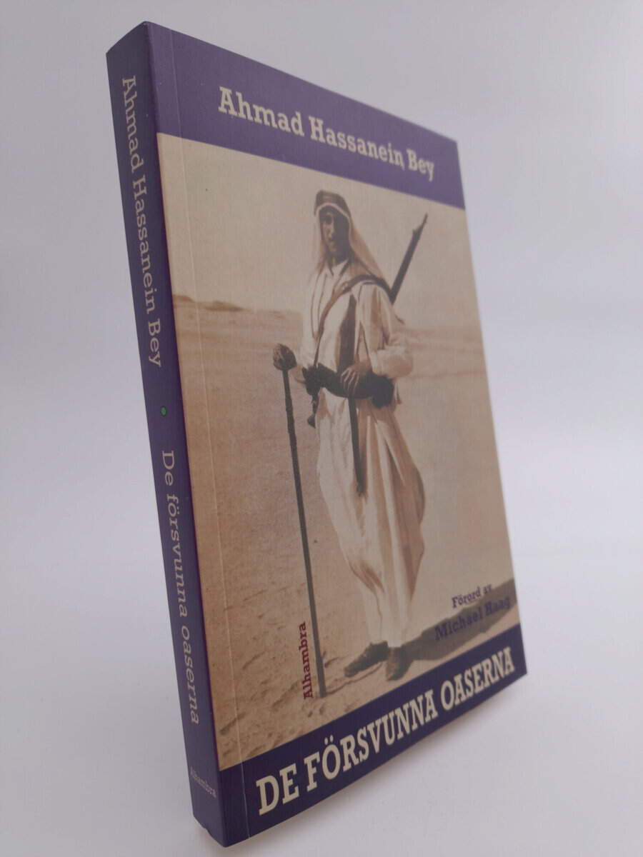 Ahmad Hassanein Bey : De försvunna oaserna