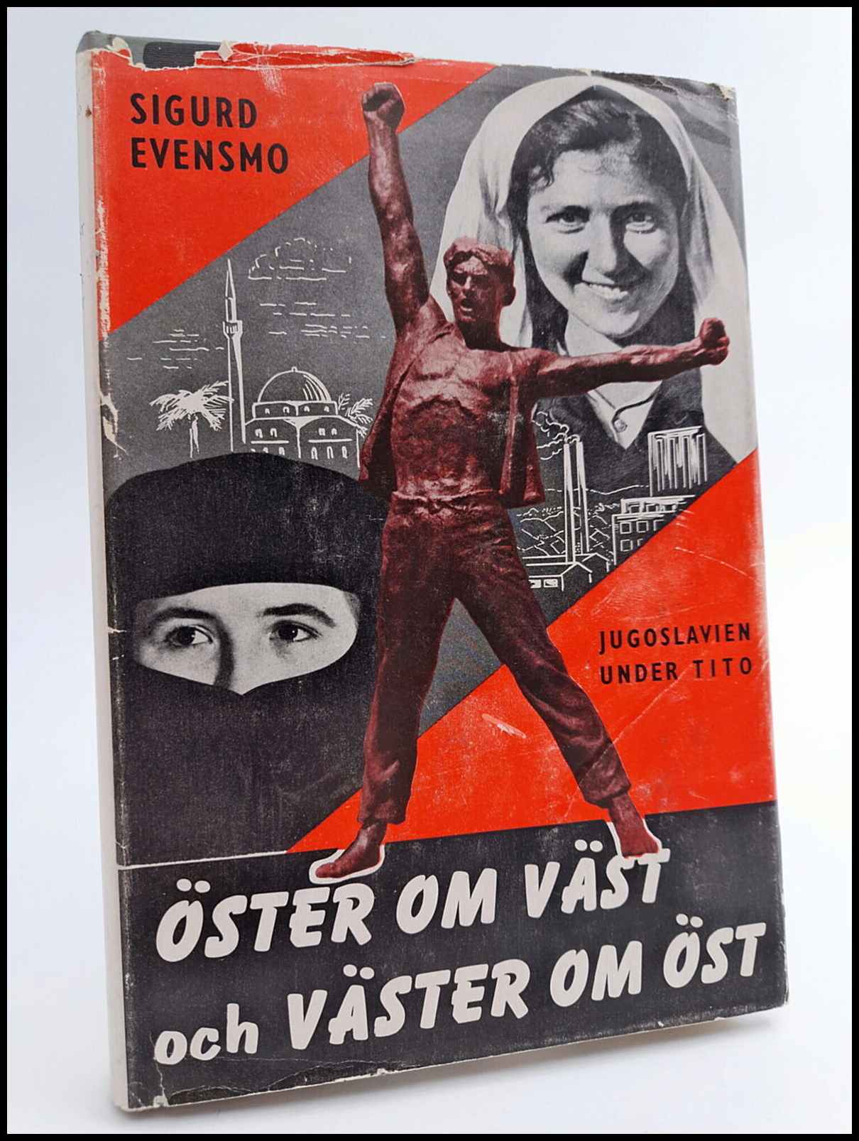 Sigurd Evensmo : Öster om väst och väster om öst
