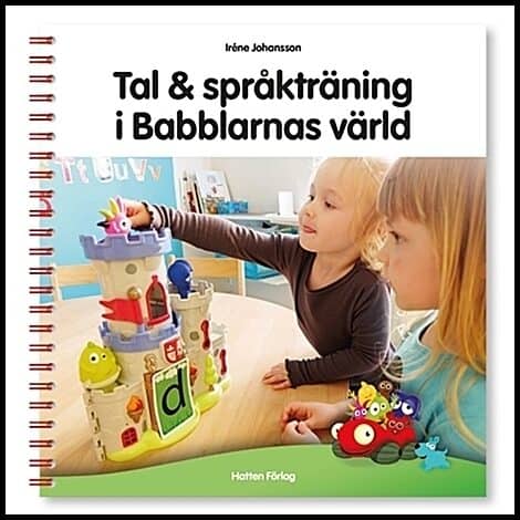 Iréne Johansson : Tal & språkträning i Babblarnas värld