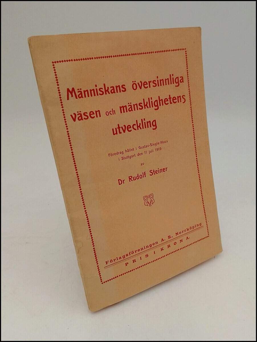 Rudolf Steiner : Människans översinnliga väsen och mänsklighetens utveckling