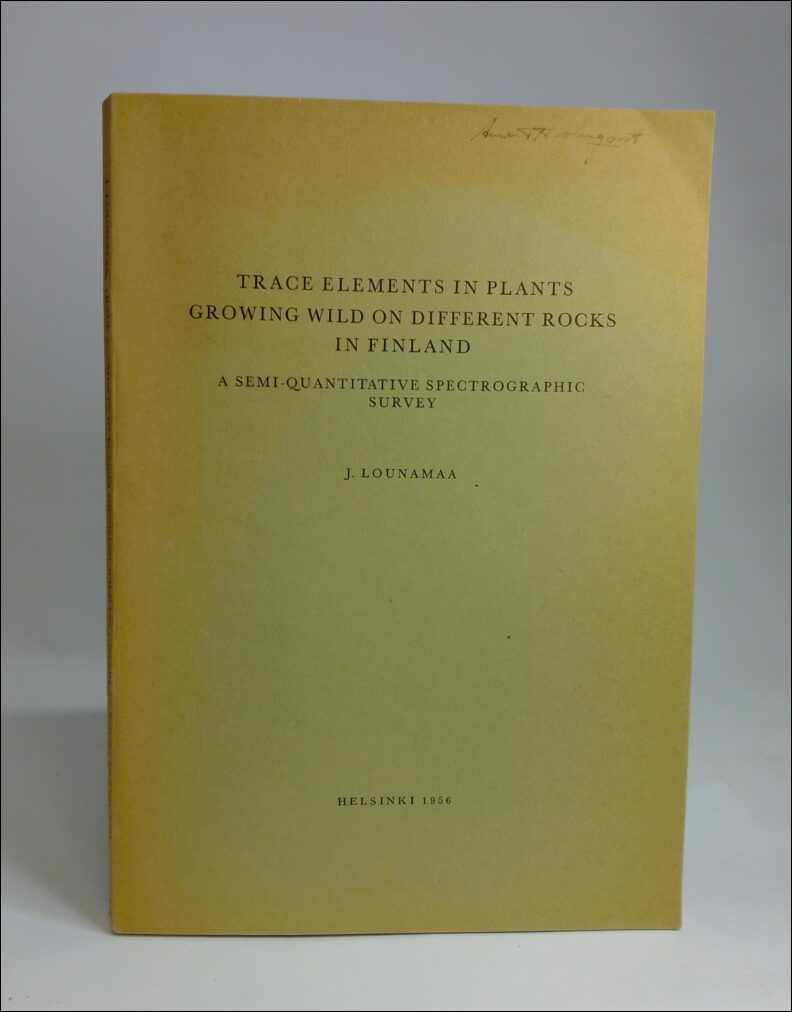 J. Lounamaa : Trace elements in plants growing wild on different rocks in Finland