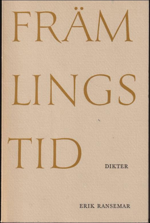 Erik Ransemar : Främlingstid