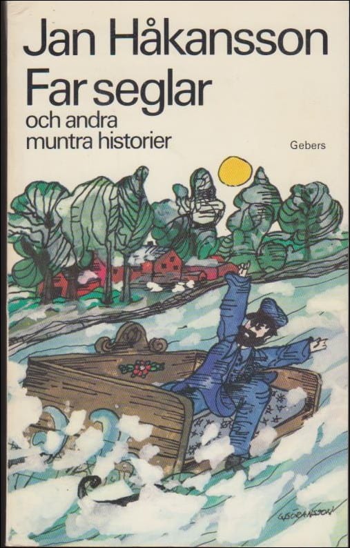Jan Håkansson : Far seglar och andra muntra historier