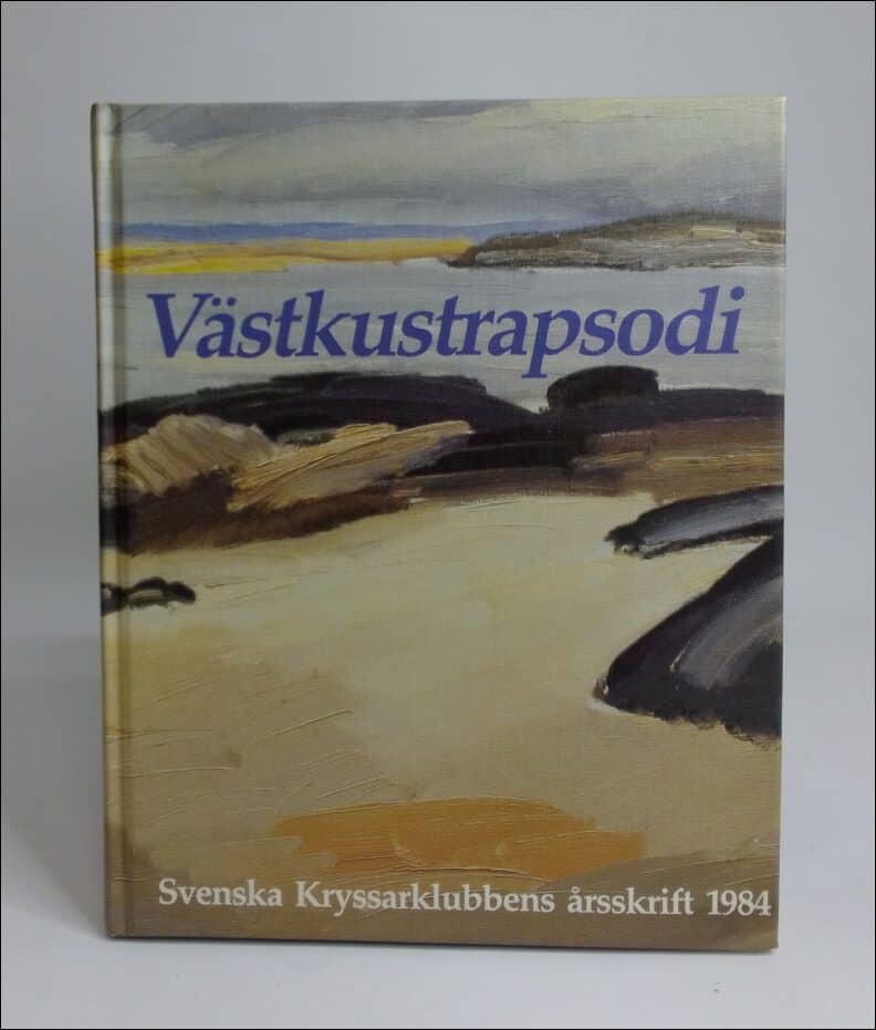 Svenska Kryssarklubbens årsskrift : 1984 / Västkustrapsodi