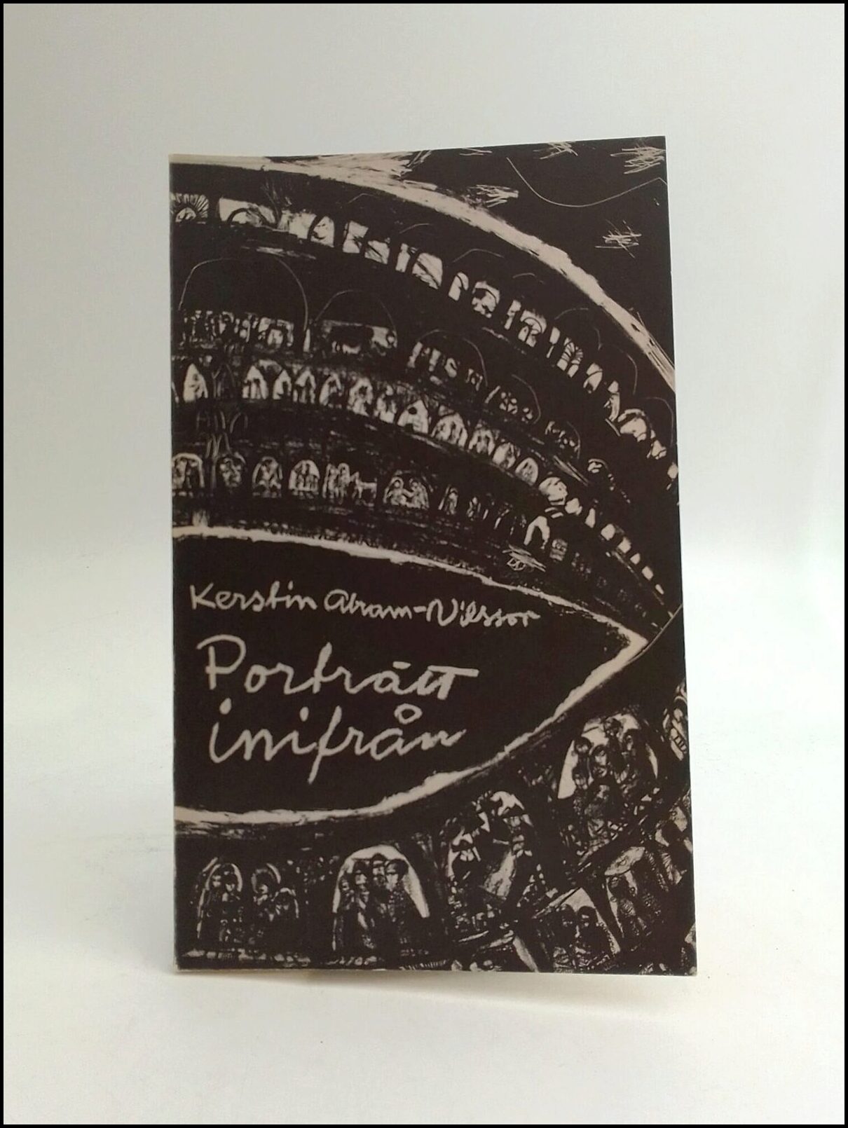 Kerstin Abram-Nilsson : Porträtt inifrån