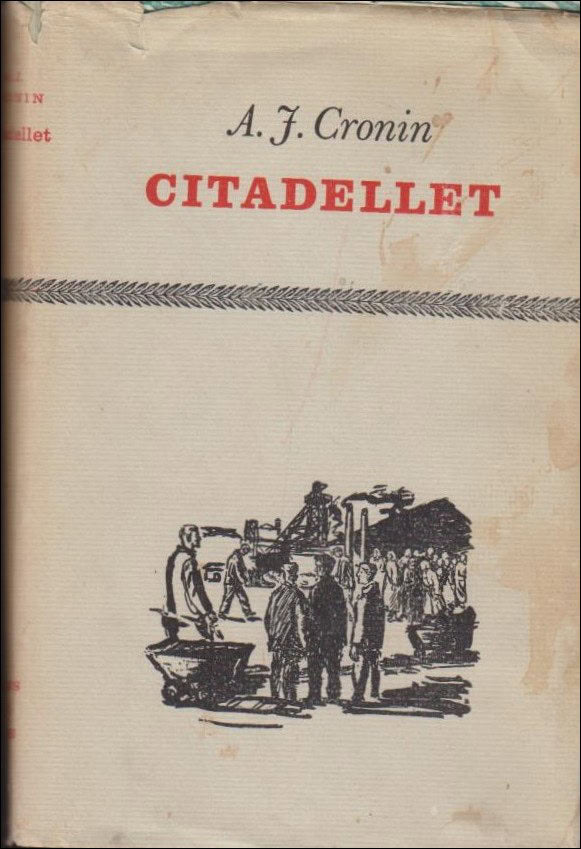 A. J. Cronin : Citadellet