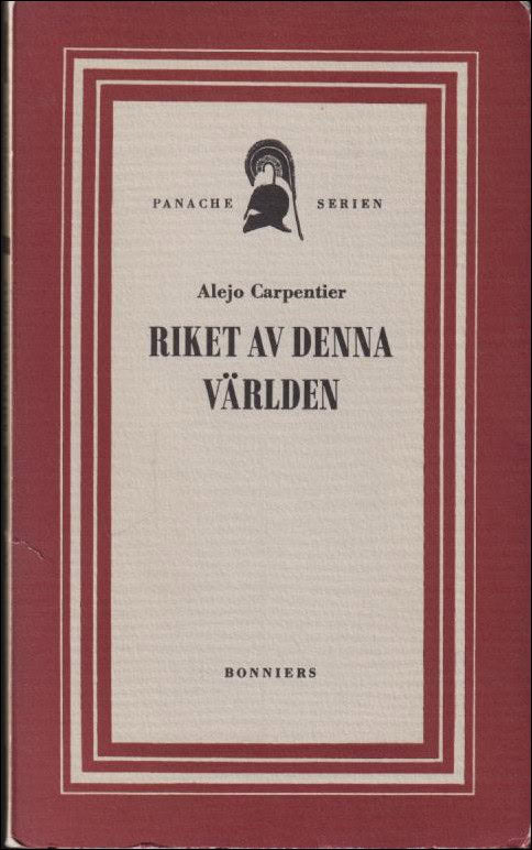 Alejo Carpentier : Riket av denna värld