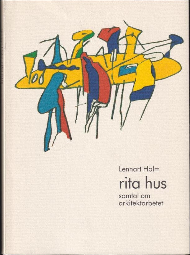 Lennart Holm : Rita hus