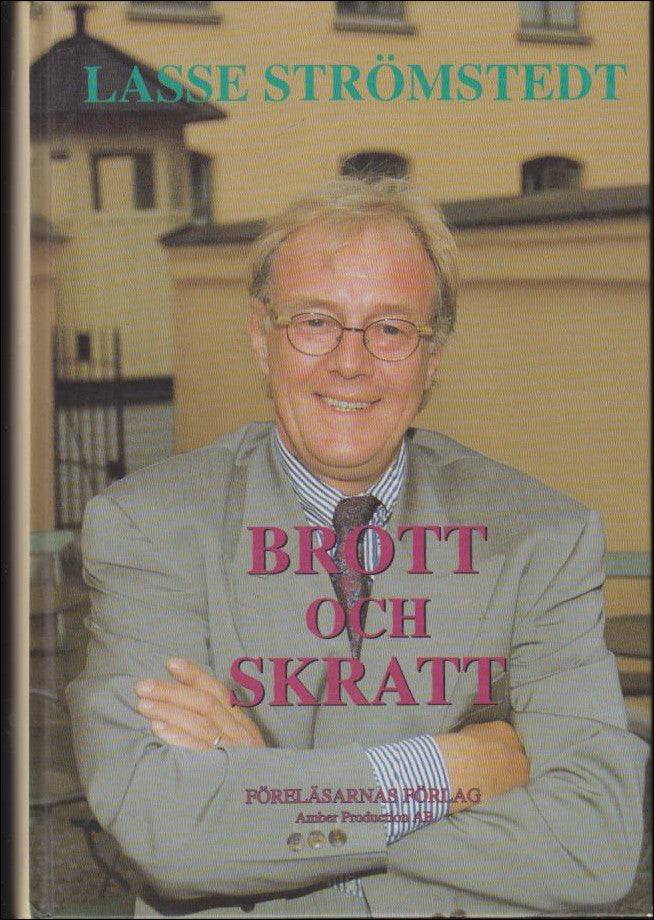 Lasse Strömstedt : Brott och skratt