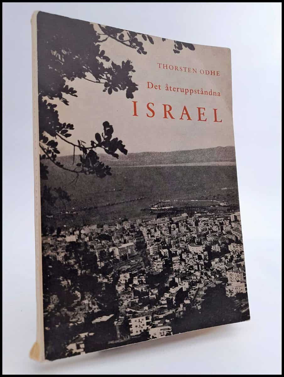Thorsten Odhe : Det återuppståndna Israel
