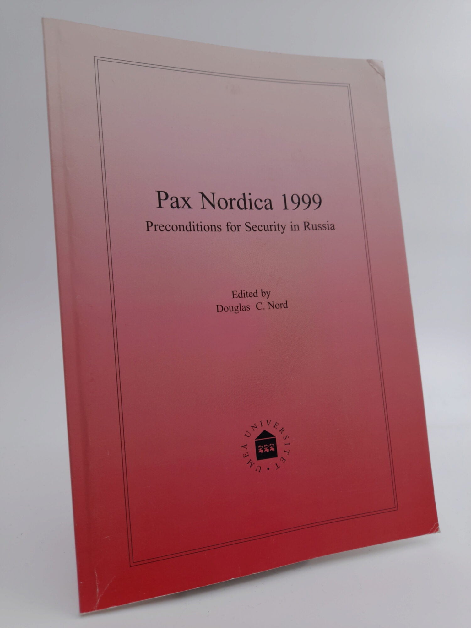 Douglas C. Nord : Pax Nordica 1999