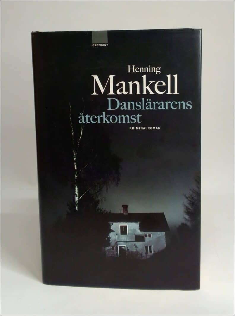 Henning Mankell : Danslärarens återkomst