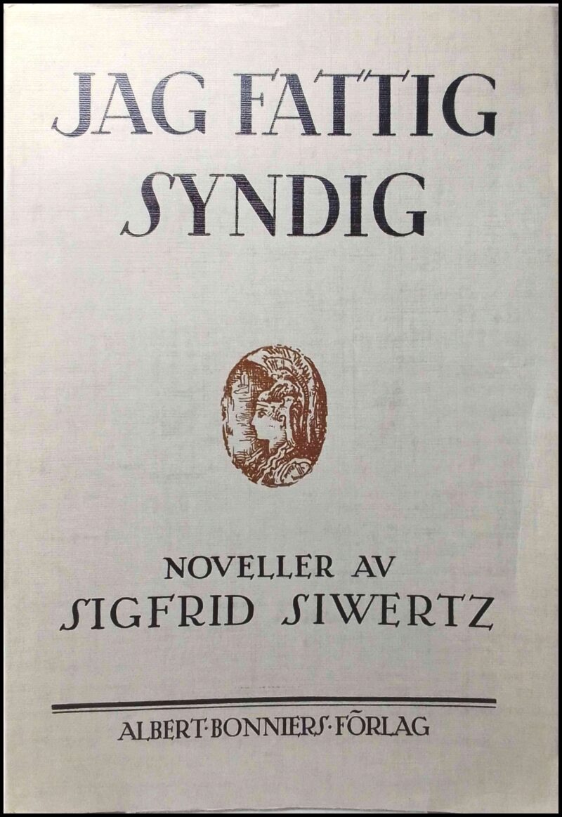 Sigfrid Siwertz : Jag fattig syndig