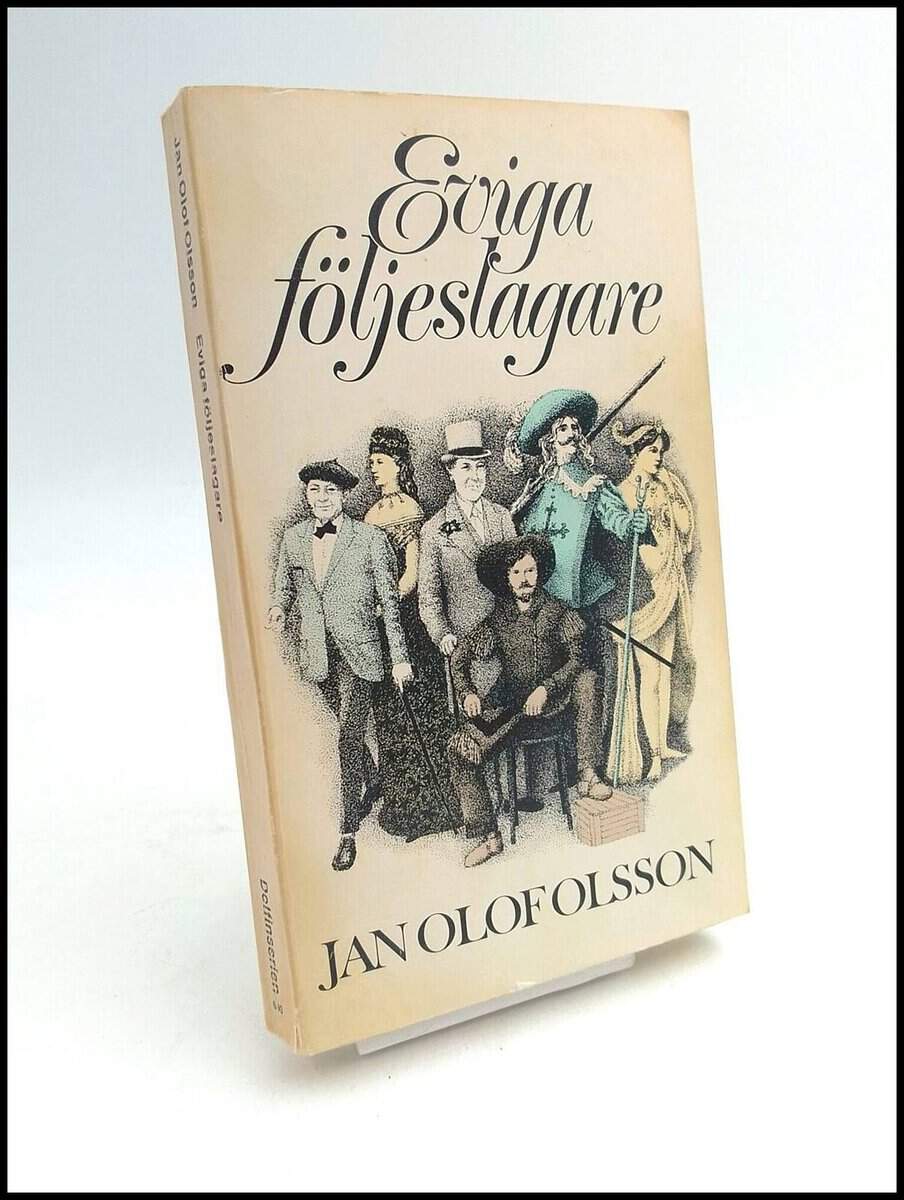 Jan Olof Olsson : Eviga följeslagare