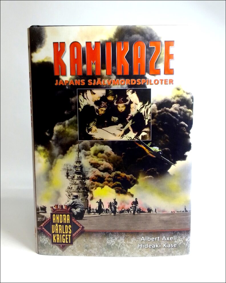 Axell, Albert ; Kase, Hideaki : Kamikaze