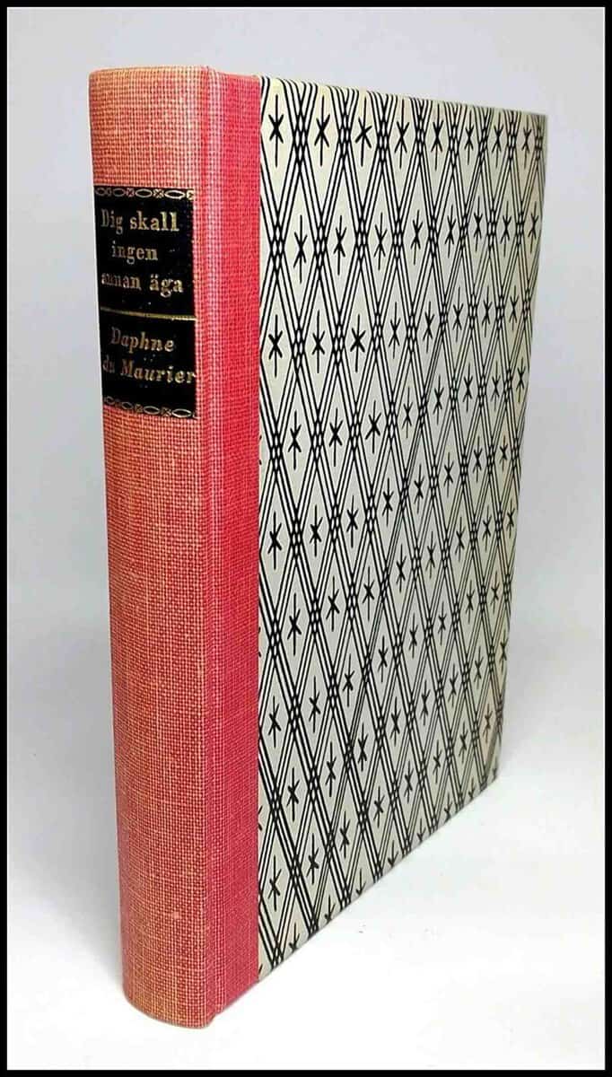 Daphne du Maurier : Dig skall ingen annan äga