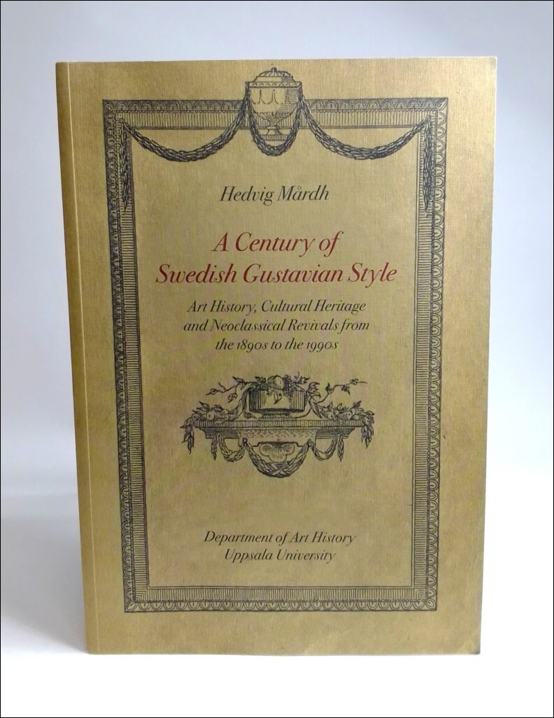 Hedvig Mårdh : A century of Swedish Gustavian style