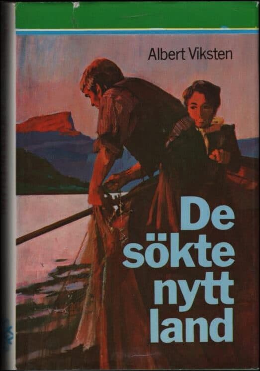 Albert Viksten : De sökte nytt land