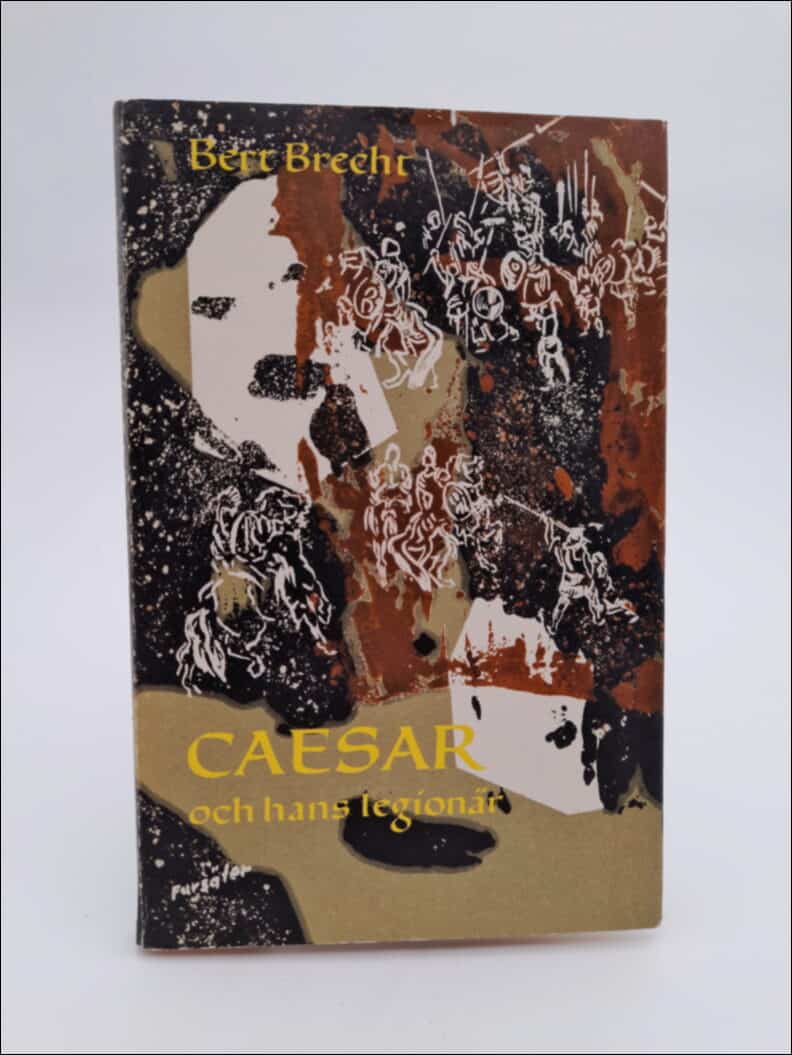 Bert Brecht : Caesar och hans legionär