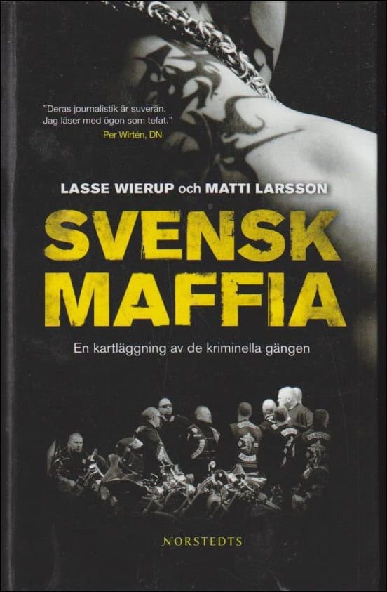 Wierup, Lasse ; Larsson, Matti : Svensk maffia