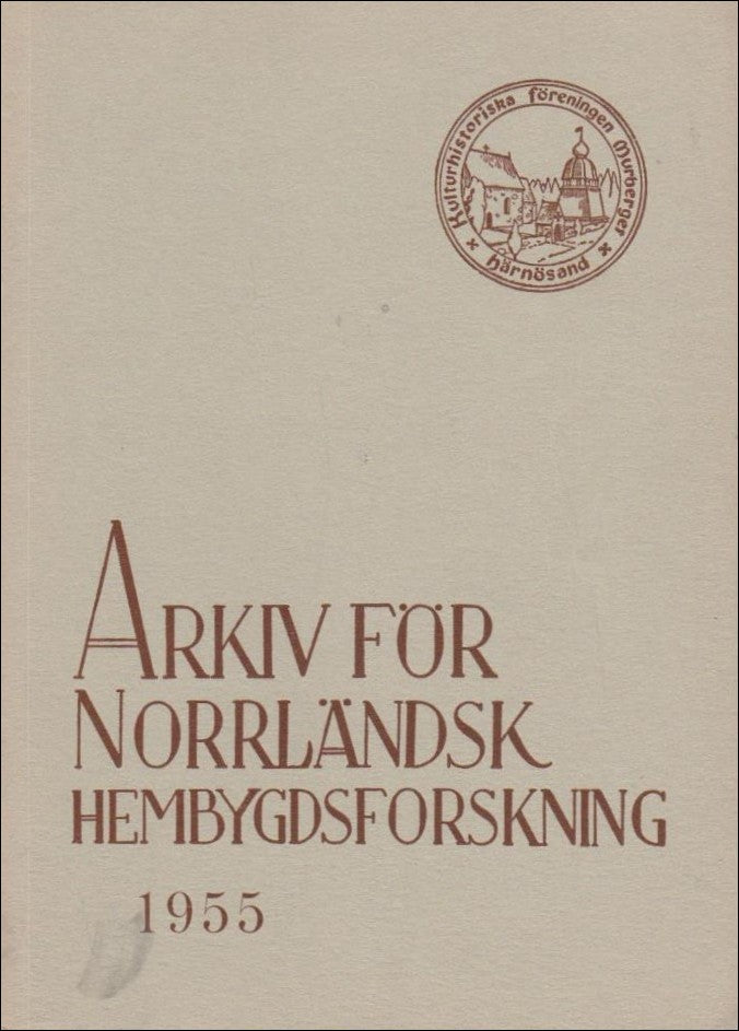 Bo Hellman : Arkiv för norrländsk hembygdsförening 1955 XIV