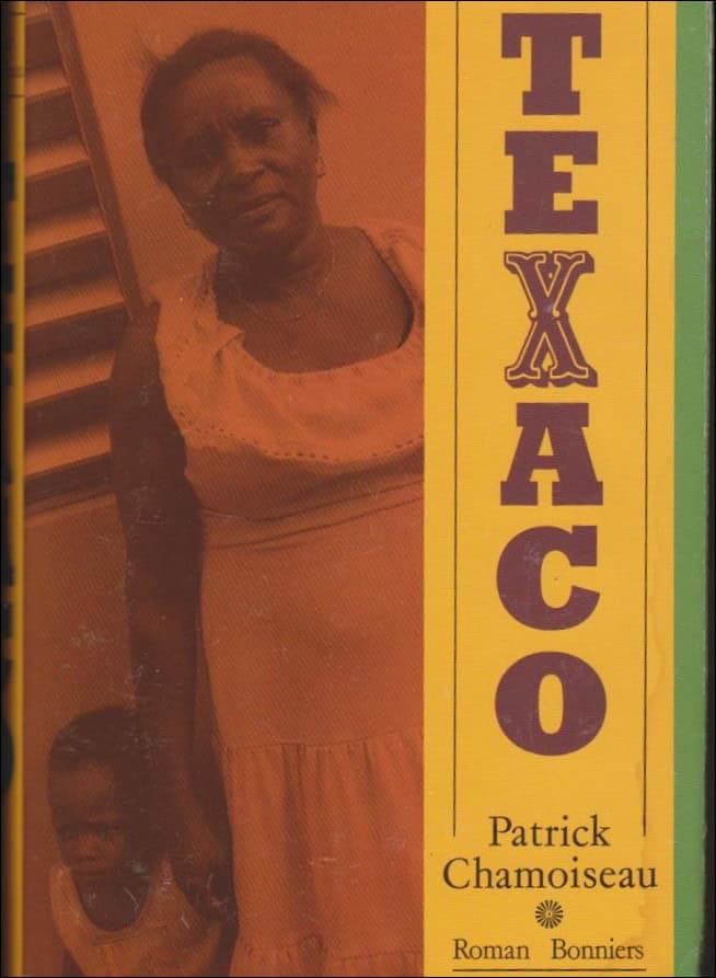 Patrick Chamoiseau : Texaco