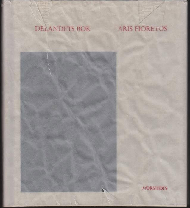 Aris Fioretos : Delandets bok