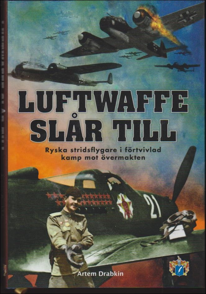 Artem Drabkin : Luftwaffe slår till