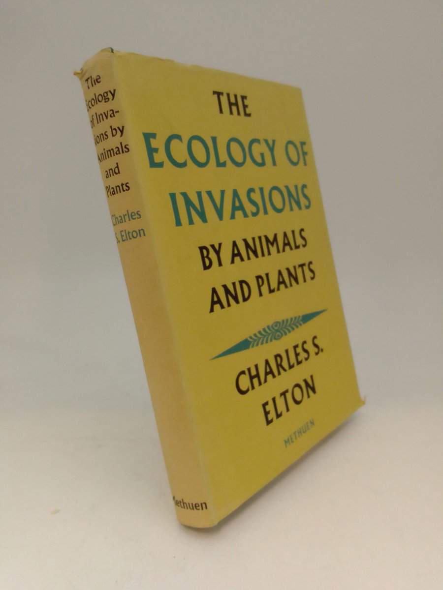 Charles S. Elton : The Ecology of Invasions by Animals and Plants
