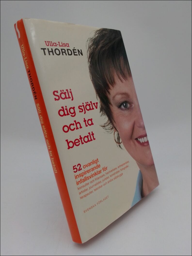 Ulla-Lisa Thordén : Sälj dig själv - och ta betalt