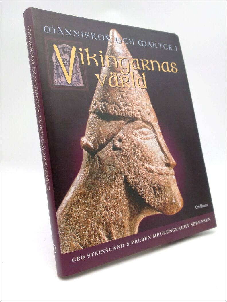 Steinsland, Gro ; Meulengracht Sørensen, Preben : Människor och makter i vikingarnas värld